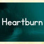 Heartburn? My Gut Feeling Is That You Need More Acid