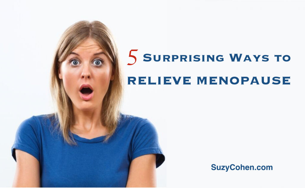 5 Surprising Ways To Relieve Menopause - Suzy Cohen suggests ways to ...