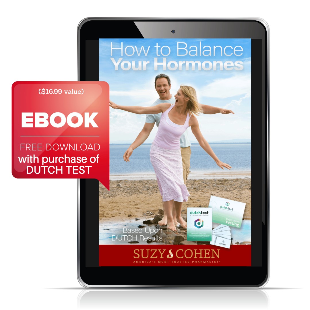 The DUTCH Complete Test 1 Guide to Hormone Testing Suzy Cohen, RPh offers natural remedies