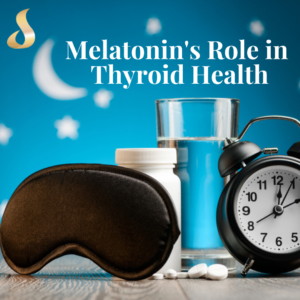 Melatonin's Role In Thyroid Health